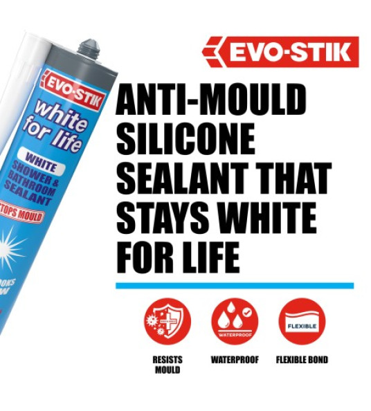 EVO-STIK WHITE FOR LIFE SILICONE SEALANT EVO-STIK WHITE FOR LIFE SILICONE SEALANT