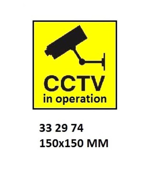 SIGN CCTV IN OPERATION 150X150MM