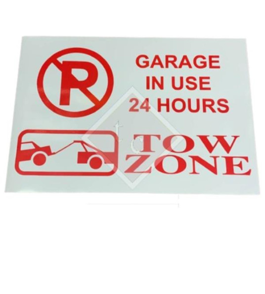 STICKER GARAGE IN USE TOW ZONE 33X23CM